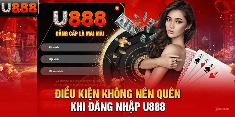Điều kiện đăng nhập U888