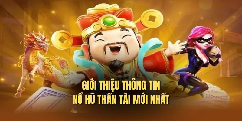 Giới thiệu bộ môn nổ hũ thần Tài tại U888